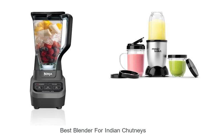 Perfect Blender for Indian Chutneys: Top Choice!
