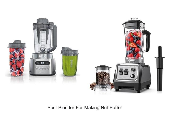 Ultimate Blender for Perfect Nut Butter Creation