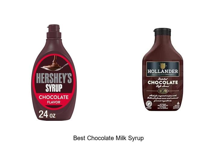 Discover the Best Chocolate Milk Syrup Now