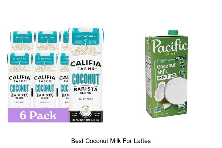 Discover the Best Coconut Milk for Lattes Today