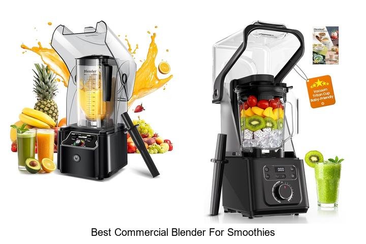 Unveil the Best Commercial Blender for Smoothies