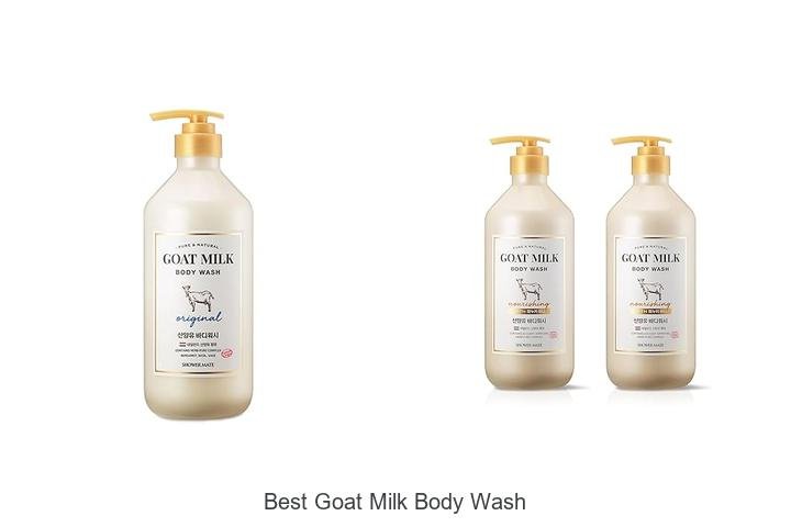 Discover the Best Goat Milk Body Wash for Silky Skin