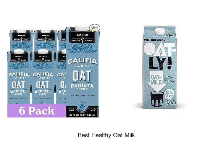 Discover the Best Healthy Oat Milk for You!