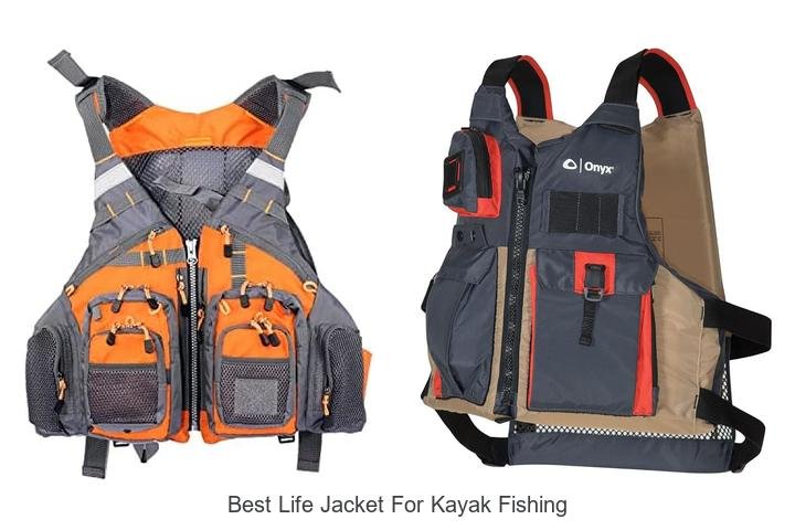 Top Choice: Best Life Jacket for Kayak Fishing!