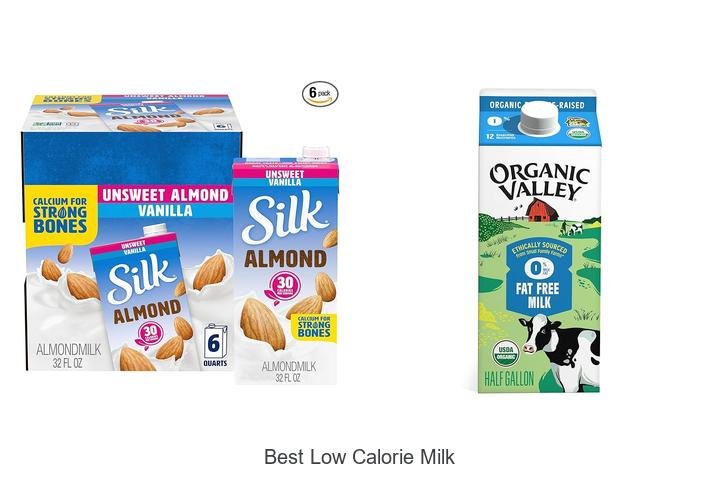 Discover the Best Low Calorie Milk for You!