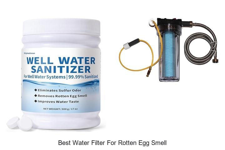 Eliminate Rotten Egg Smell: Best Water Filter Guide