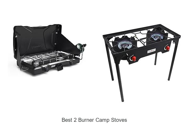 Best 2 Burner Camp Stoves That Will Change Your Camping Game