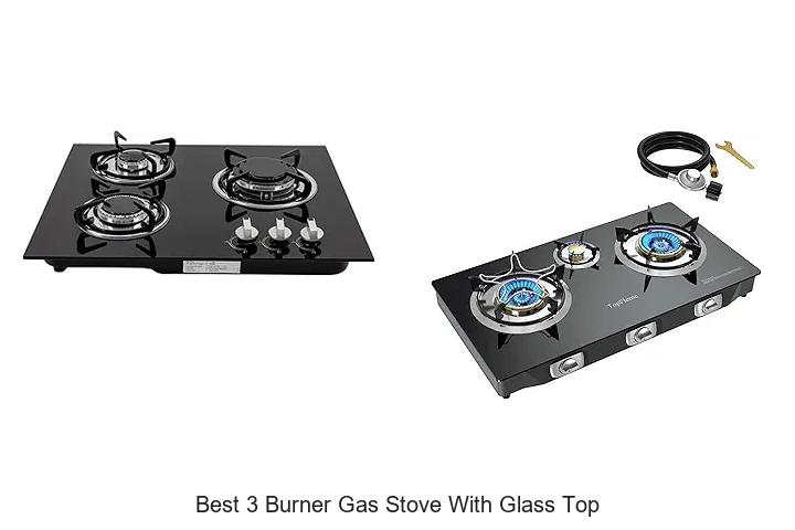 Best 3 Burner Gas Stove With Glass Top You Can’t Miss!