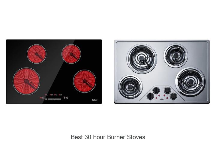 Best 30 Four Burner Stoves You Can’t Miss Buying Today!
