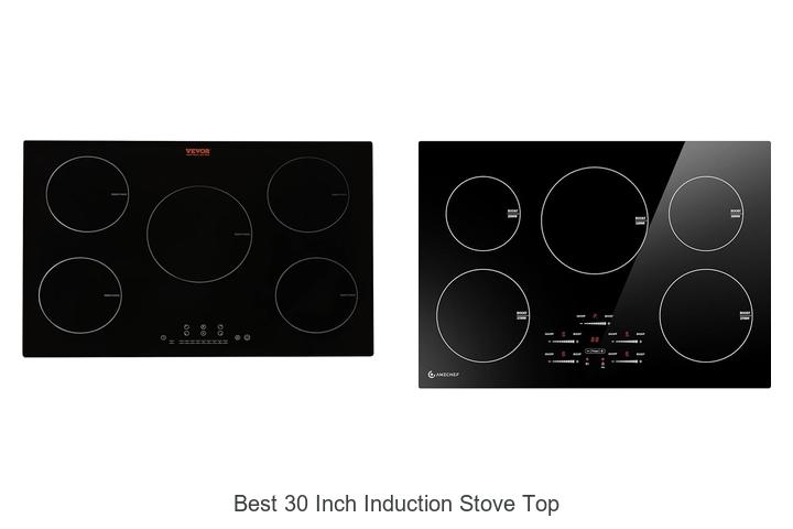 Best 30 Inch Induction Stove Top That Will Boost Your Cooking