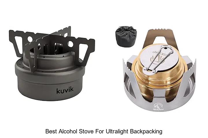 Best Alcohol Stove For Ultralight Backpacking: Top Picks!