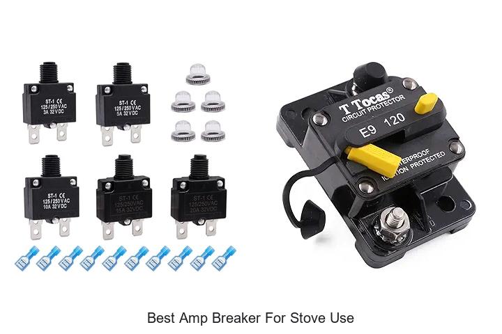 Best Amp Breaker for Stove Use: Top Picks You’ll Love