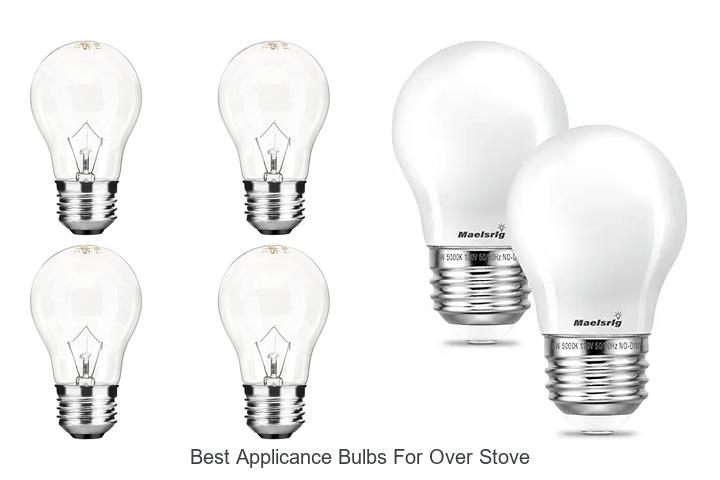 Best Appliance Bulbs for Over Stove That Will Shock You!