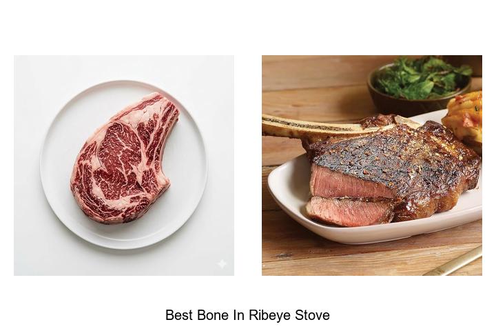 Best Bone In Ribeye Stove Tips For Perfect Steak Every Time