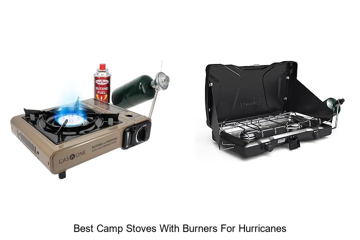 Best Camp Stoves With Burners For Hurricanes – Must See!