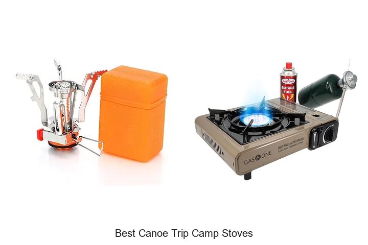 Best Canoe Trip Camp Stoves: Top Picks You Can’t Miss