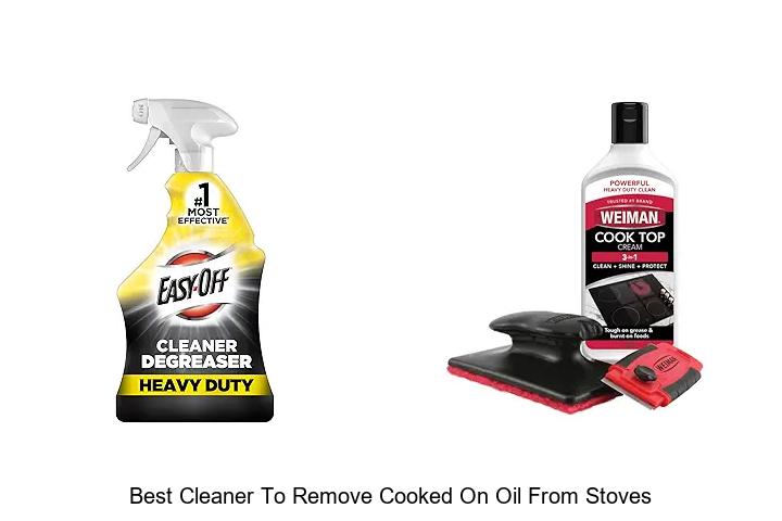 Best Cleaner To Remove Cooked On Oil From Stoves Fast!
