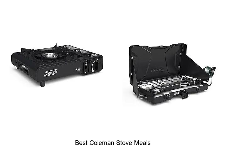 Best Coleman Stove Meals That Will Blow Your Mind!