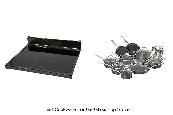 Best Cookware For GE Glass Top Stove That Will Wow You!