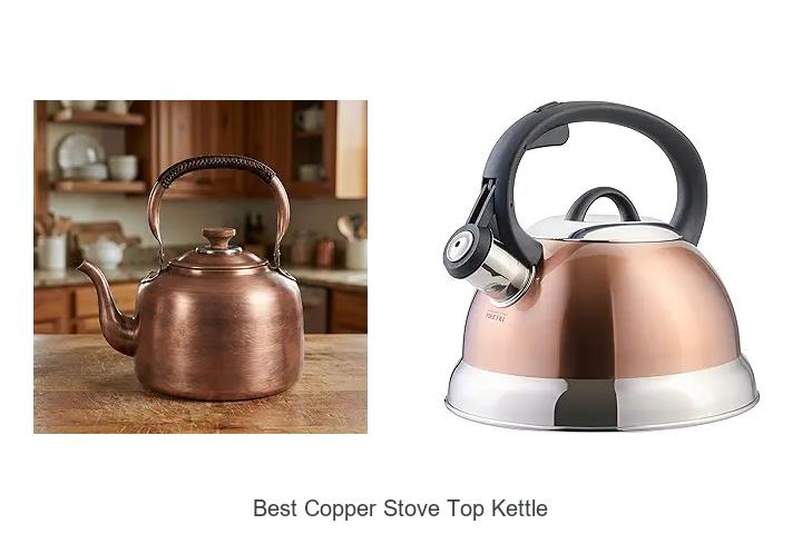 Best Copper Stove Top Kettle That Will Amaze You Today