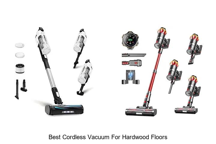 Best Cordless Vacuum For Hardwood Floors That Blows Minds
