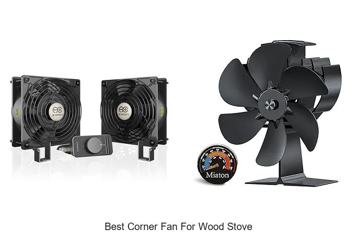 Best Corner Fan For Wood Stove That Will Blow You Away