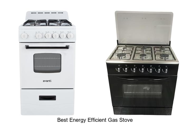 Best Energy Efficient Gas Stove That Will Save You Big Money