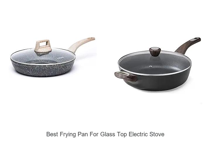 Best Frying Pan for Glass Top Electric Stove – Must Buy!