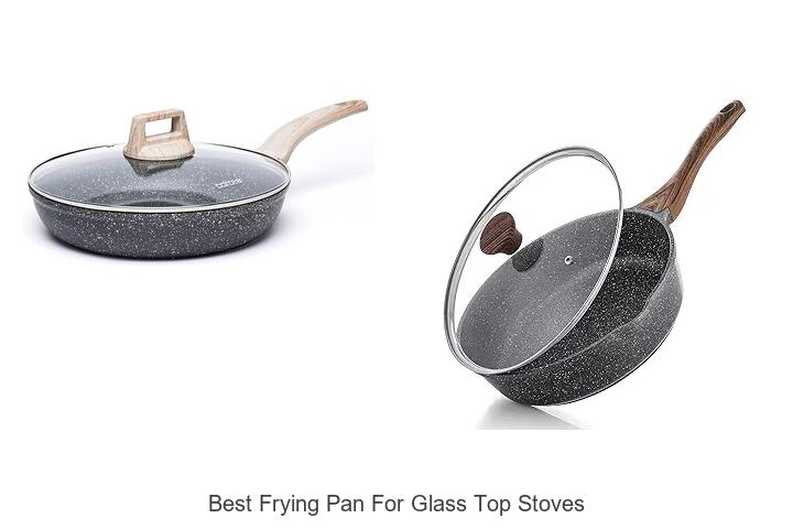 Best Frying Pan For Glass Top Stoves That Will Amaze You