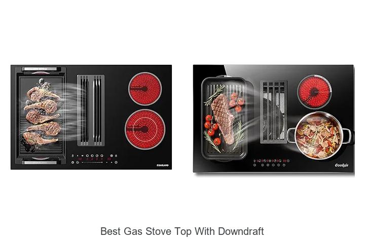 Best Gas Stove Top With Downdraft: Unbeatable Cooking Power!