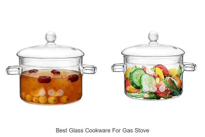 Best Glass Cookware For Gas Stove: Top Picks You Can’t Miss