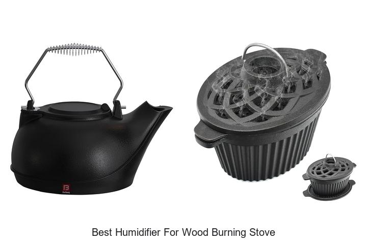 Best Humidifier For Wood Burning Stove That Will Amaze You