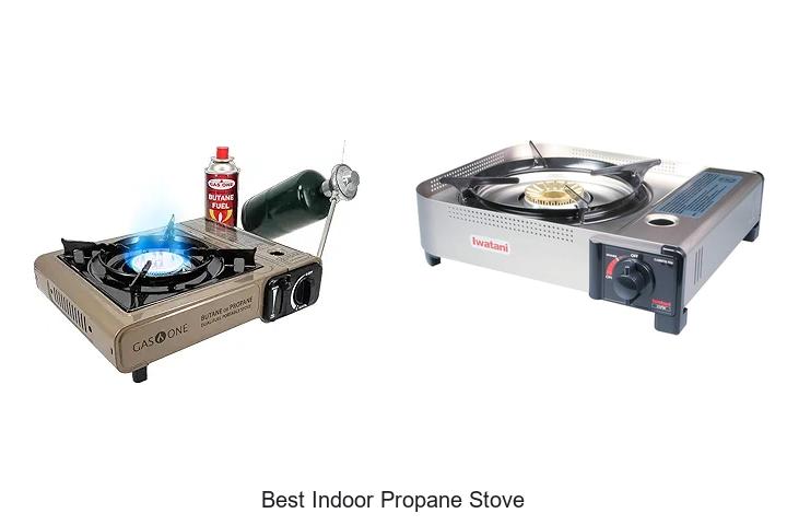 Best Indoor Propane Stove That Will Blow Your Mind Now