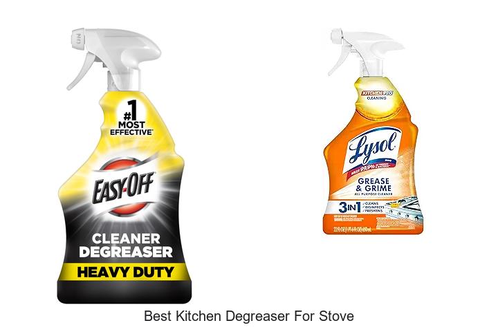 Best Kitchen Degreaser For Stove That Works Like Magic!