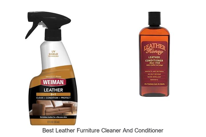 Best Leather Furniture Cleaner And Conditioner Revealed!