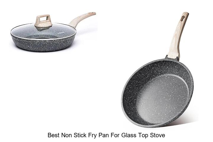 Best Non Stick Fry Pan for Glass Top Stove – Top Picks!