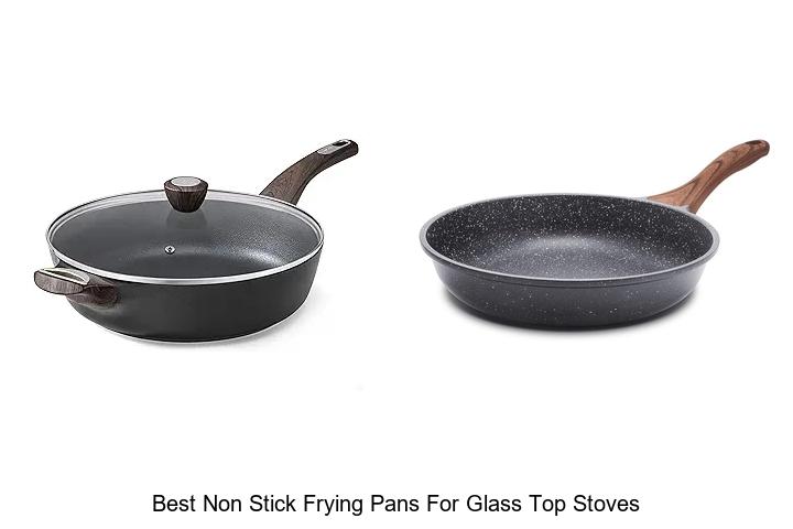 Best Non Stick Frying Pans For Glass Top Stoves You Need!