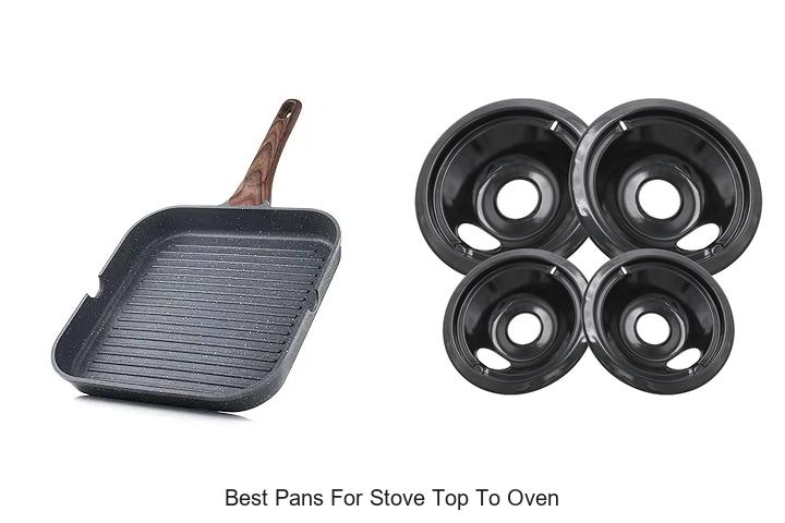 Best Pans For Stove Top To Oven That Will Blow Minds!