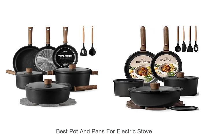 Best Pot And Pans For Electric Stove That Boost Cooking!
