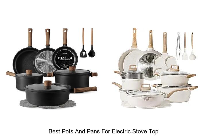 Best Pots And Pans For Electric Stove Top You Need Now