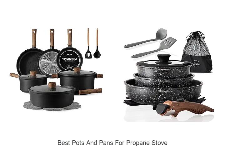 Best Pots And Pans For Propane Stove You Can’t Miss!