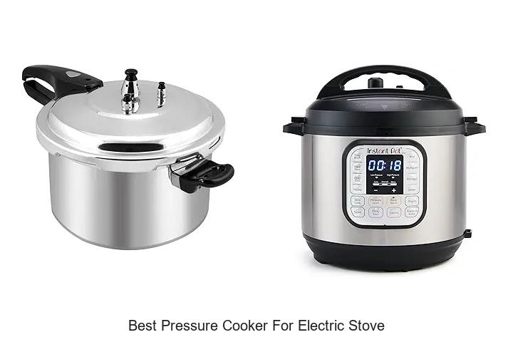 Best Pressure Cooker For Electric Stove You Must Have Now