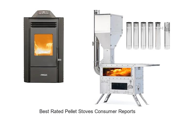 Best Rated Pellet Stoves Consumer Reports Reveal Top Picks!