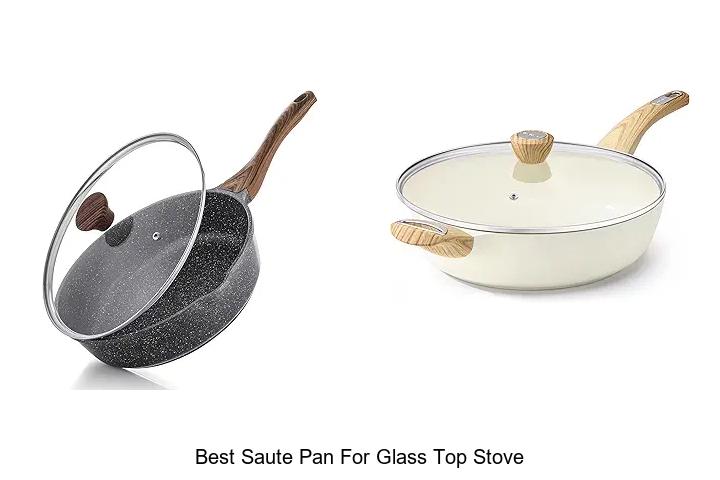 Best Saute Pan For Glass Top Stove – Unbeatable Picks!
