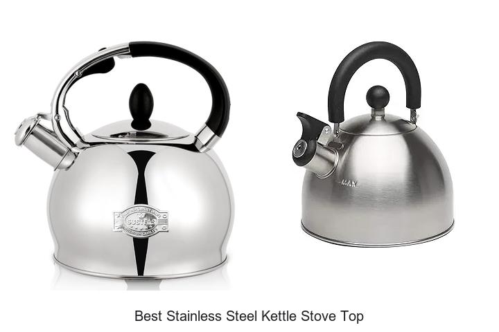 Best Stainless Steel Kettle Stove Top You Need Now!