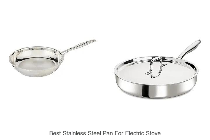 Best Stainless Steel Pan for Electric Stove – Top Picks!