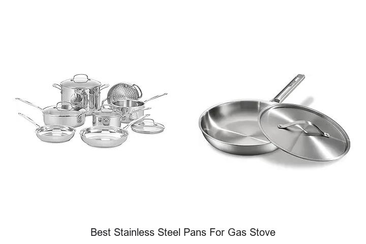 Best Stainless Steel Pans for Gas Stove That WOW Cooks!