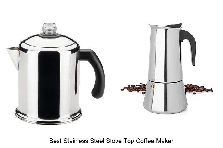 Best Stainless Steel Stove Top Coffee Maker You Need Now!