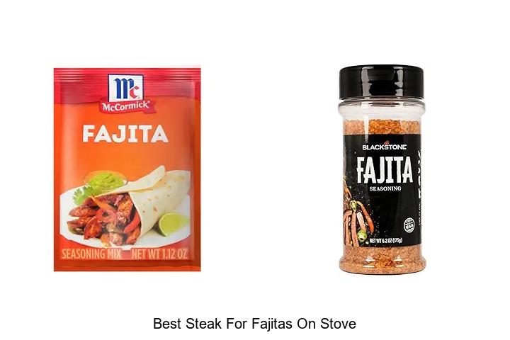 Best Steak For Fajitas On Stove: Juicy Tips You Need Now