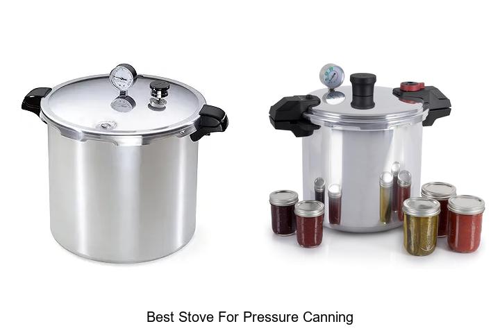 Best Stove for Pressure Canning That Will Blow Your Mind